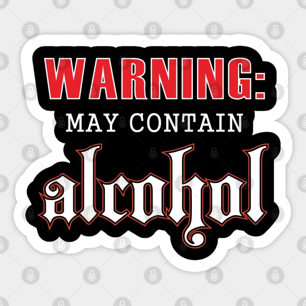 May Contain Alcohol Sticker by padune